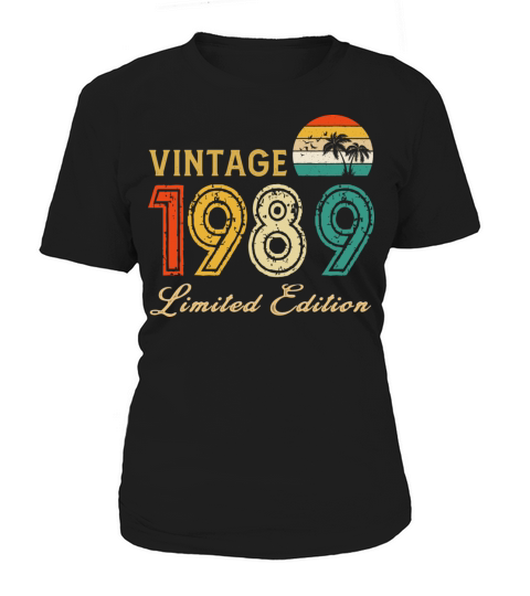 Vintage 1989 Limited Edition Made In 1989 Birthday Women's T-Shirt