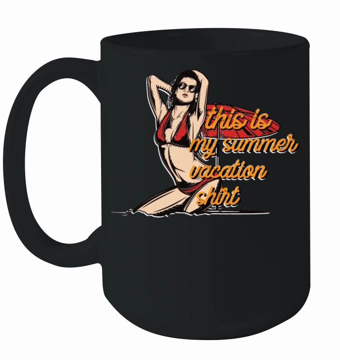 this is my summer vacation shirt Ceramic Mug