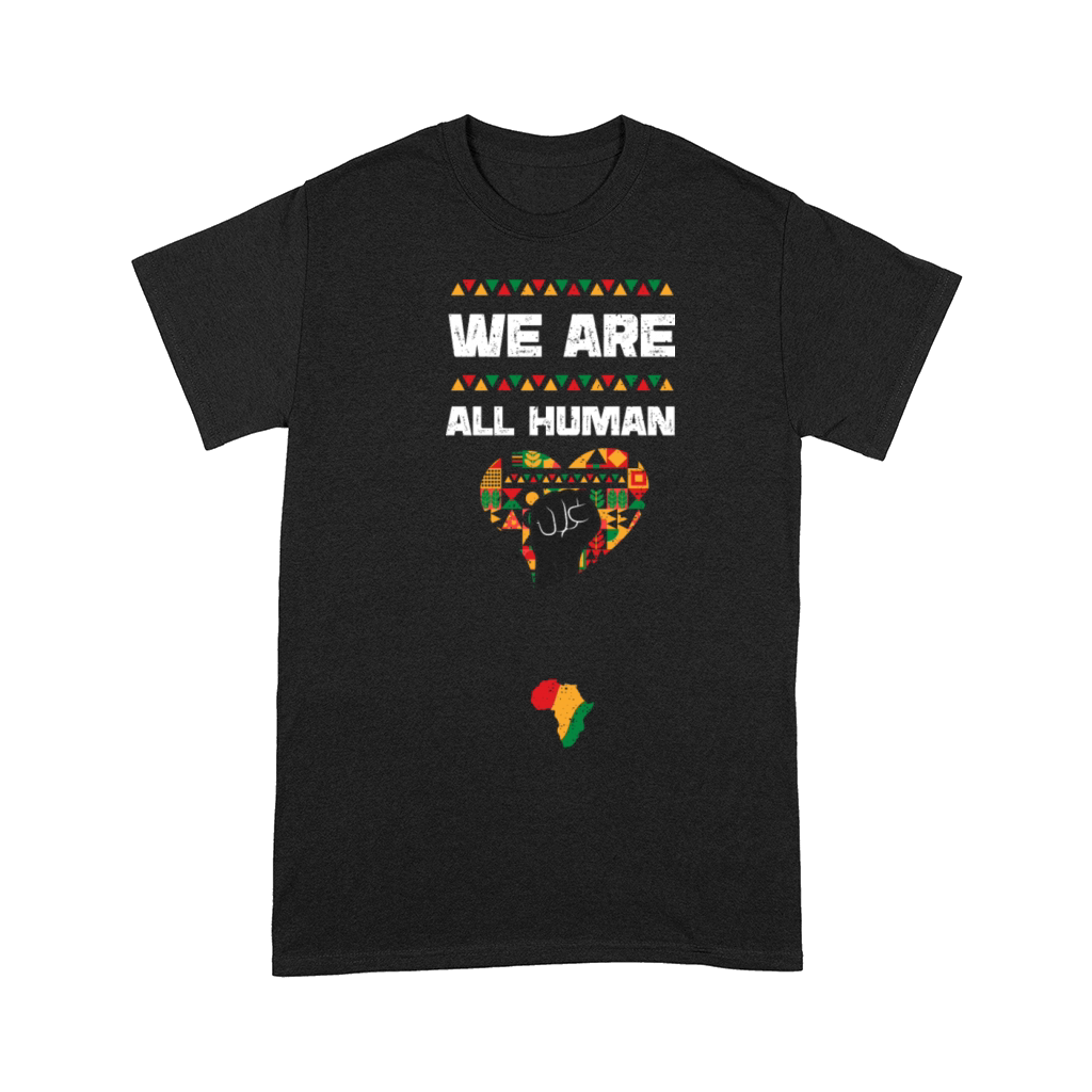 We Are All Human Comfort T-shirt