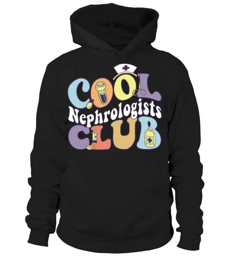 Cool Nephrologists Club Nephrology Practitioner Hoodie Unisex