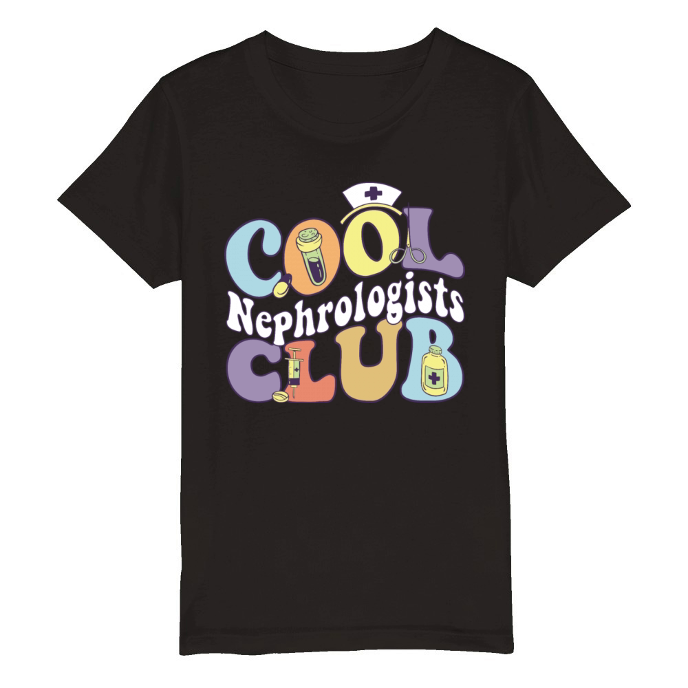 Cool Nephrologists Club Nephrology Practitioner Organic Kids Crewneck T-shirt