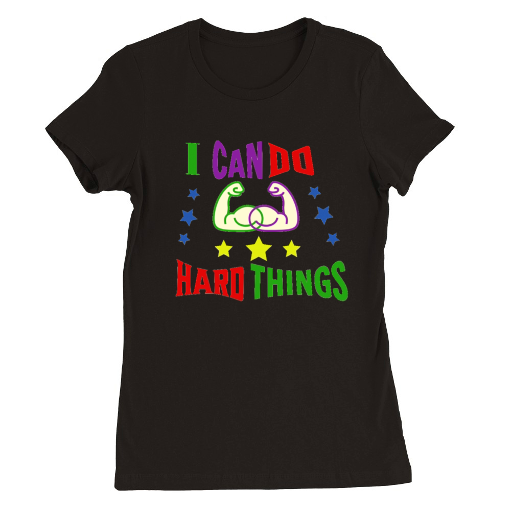 I can do hard things motivotional By InesNesi Premium Womens Crewneck T-shirt