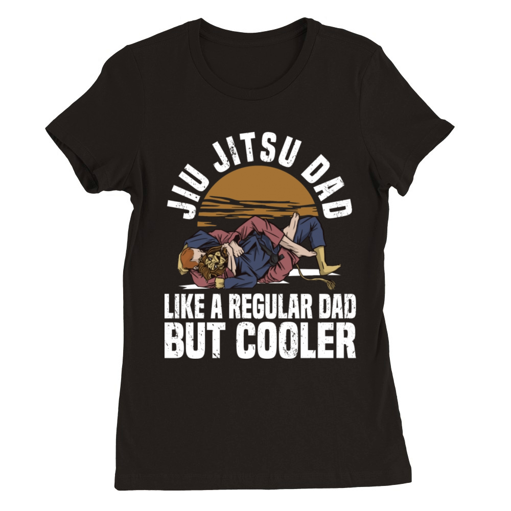 Jiu Jitsu Brazilian Martial Arts Training Dad Premium Womens Crewneck T-shirt