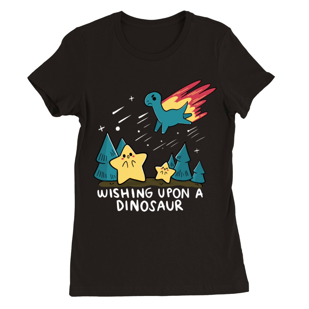 Wishing Upon A Dinosaur Premium Womens Crewneck T-shirt