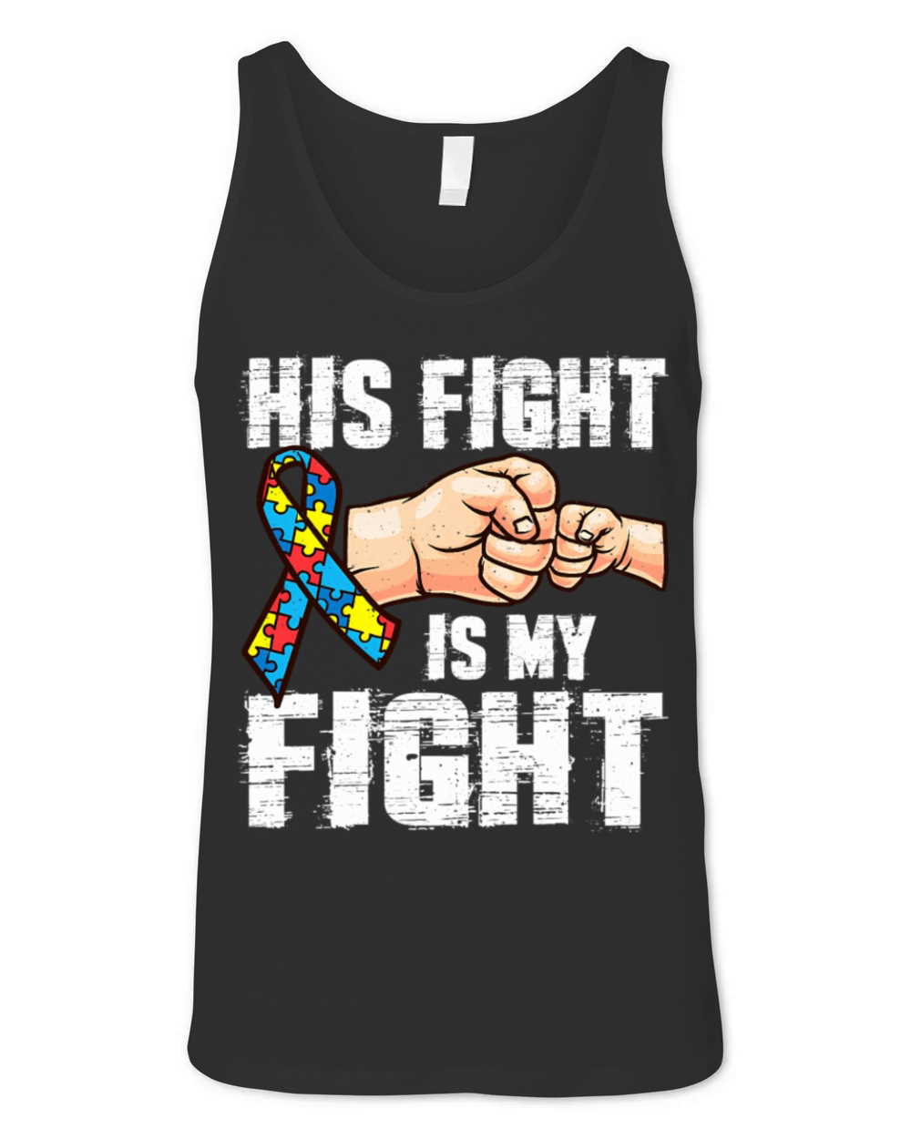 Autism Awareness Autism Mom Dad His Fight Is My Fi Unisex Jersey Tank