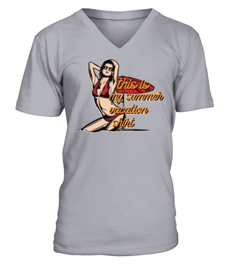 this is my summer vacation shirt V-Neck T-shirt