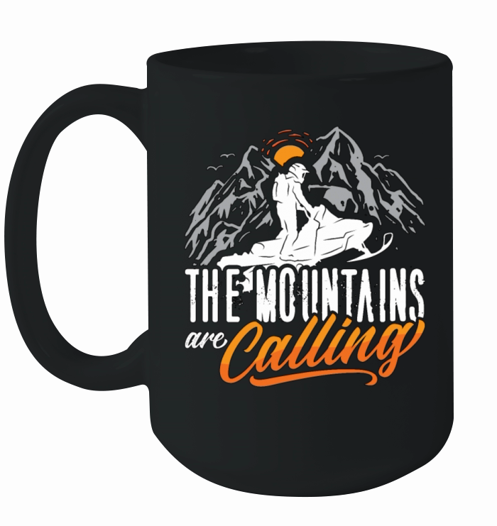 Snowmobile Racing The Mountains Are Motorsport Ceramic Mug