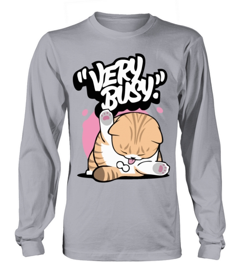 Cat shirt unisex Kawaii Trendy Kitten Very Busy Long sleeved Unisex