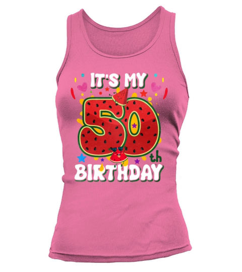 Its My 50Th Birthday Tank top Woman