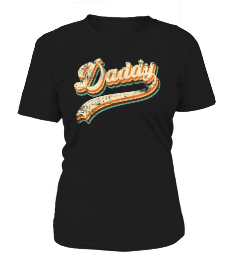 Vintage Daddy Retro Fathers Day From Daughter Son Women's T-Shirt