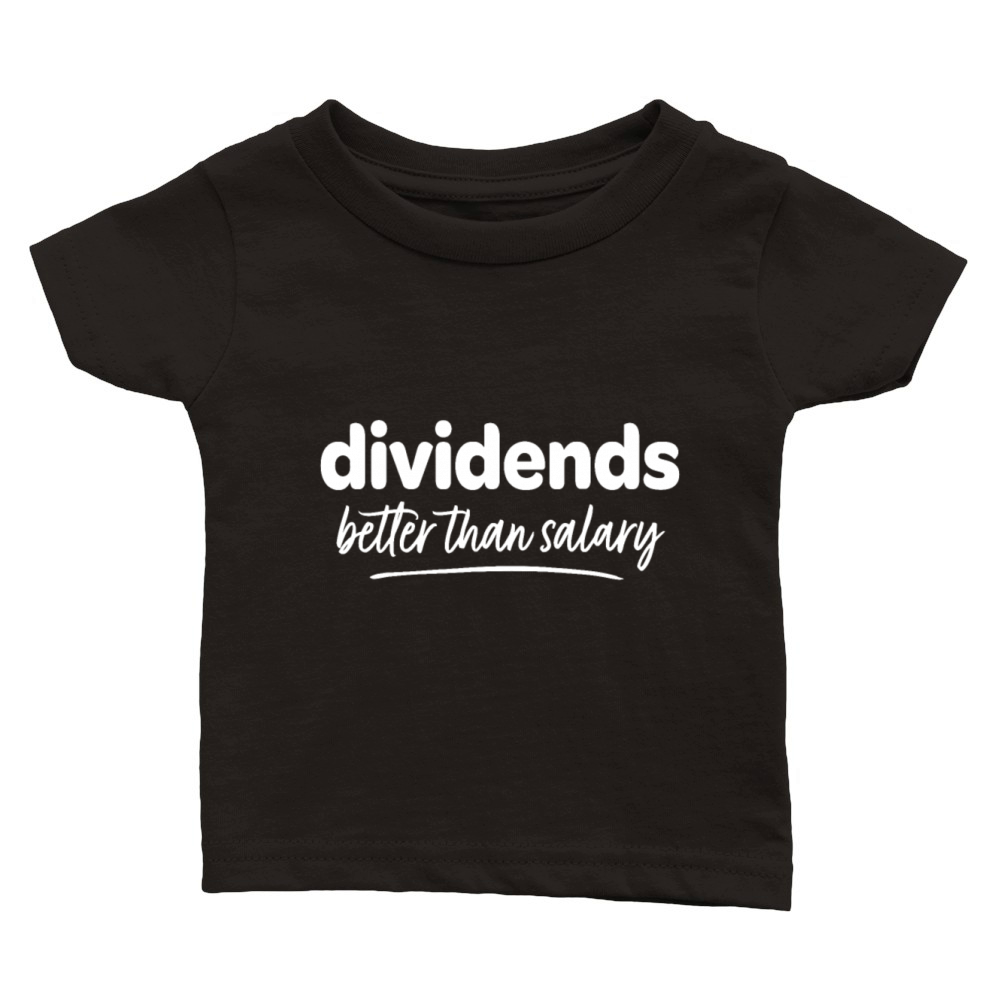 Funny Dividends Financial Independence Stock Marke Classic Baby Crewneck T-shirt