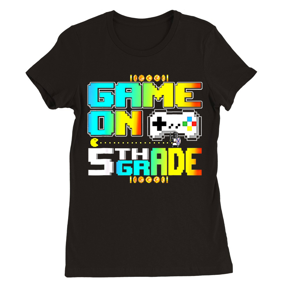 Game On 5th Grade Video Gamer Back To School Premium Womens Crewneck T-shirt