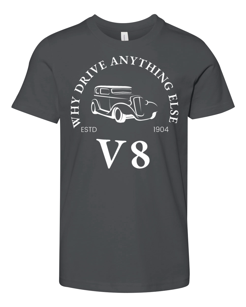 Why Drive Anything Else V8 Muscle Car Youth Unisex Jersey Tee