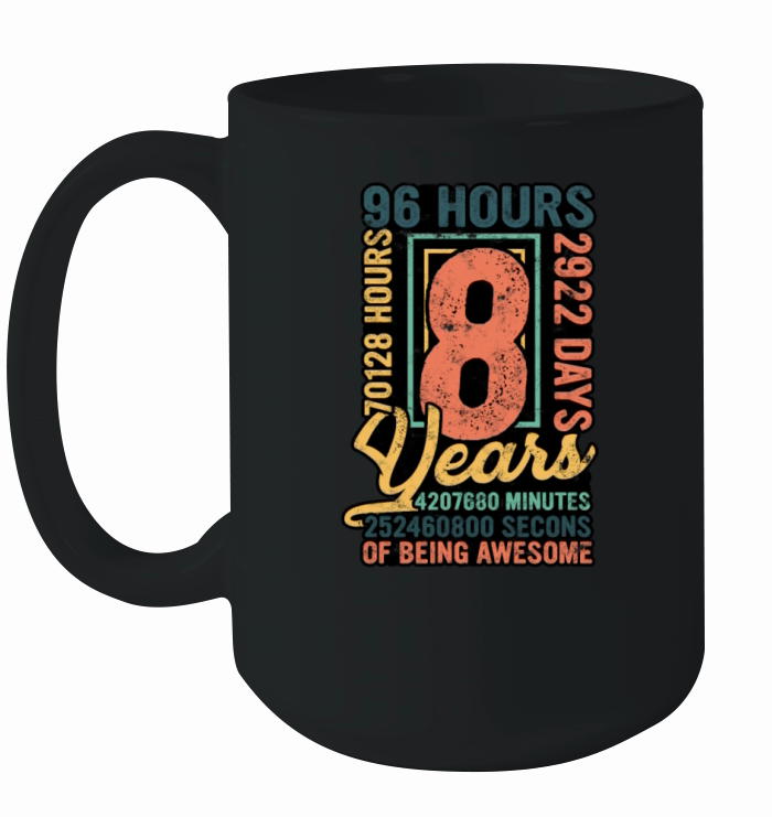 96 months 8 years of being awesome - 8th Birthday Ceramic Mug