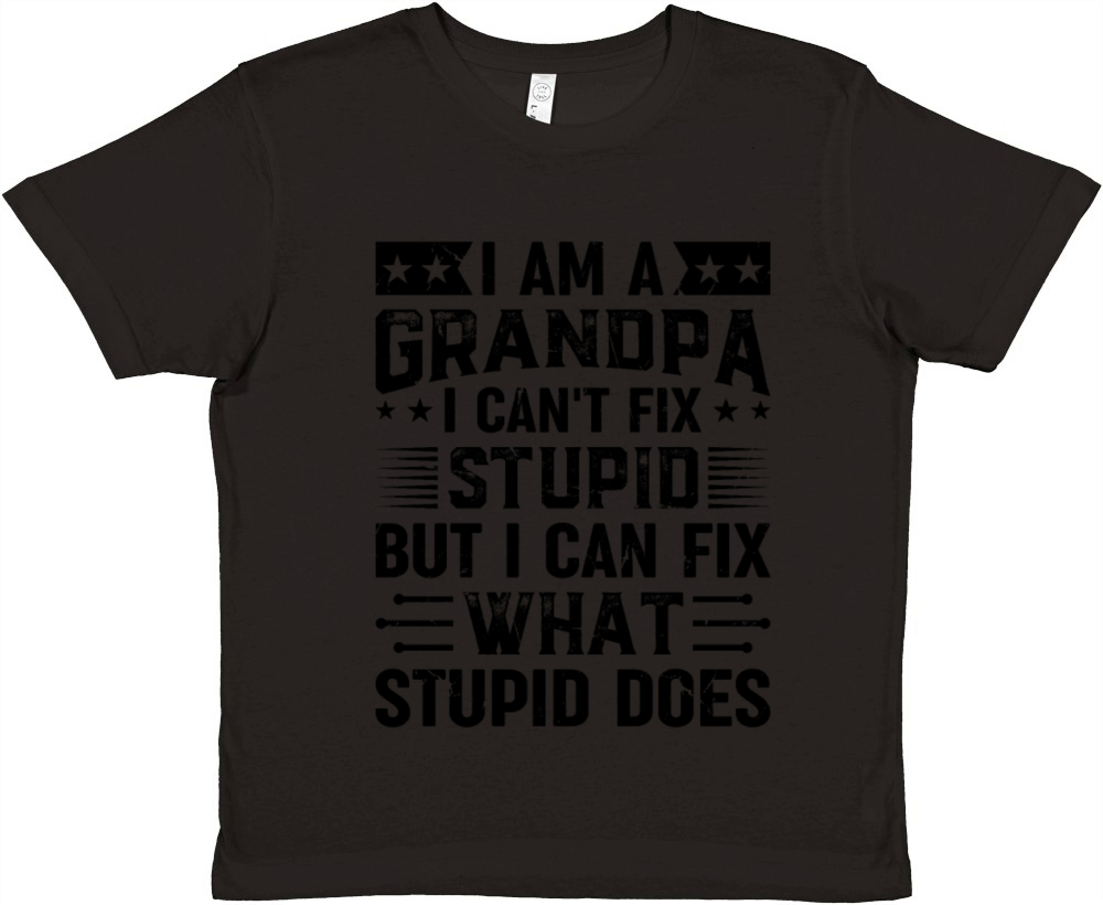 I Am A Grandpa I Cant Fix Stupid But I Fix What S Premium Kids Crewneck T-shirt
