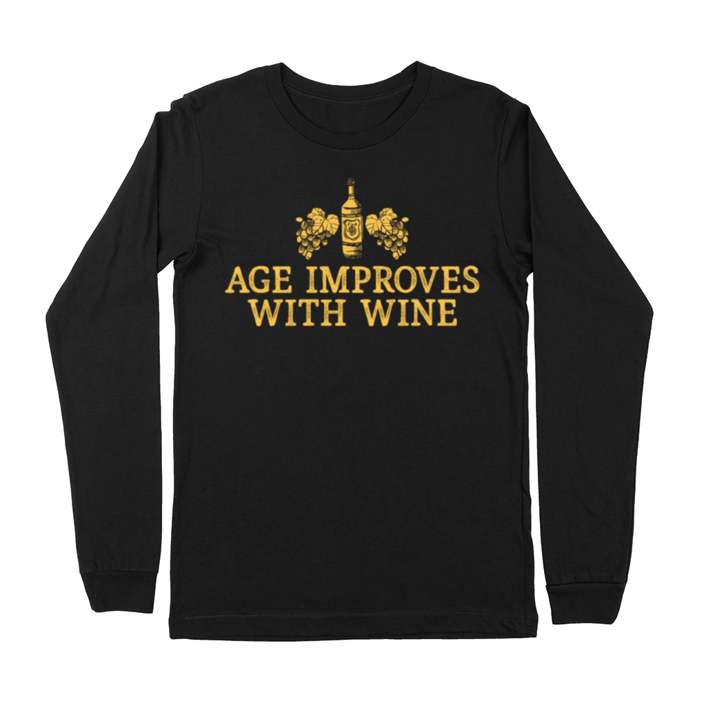 Age improves with wine funny wine drinker birthday Premium Long Sleeve