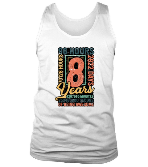 96 months 8 years of being awesome - 8th Birthday Tank Top Unisex