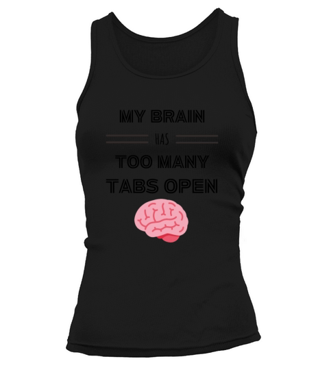 My Brain Has Too Many Tabs Open Tank top Woman