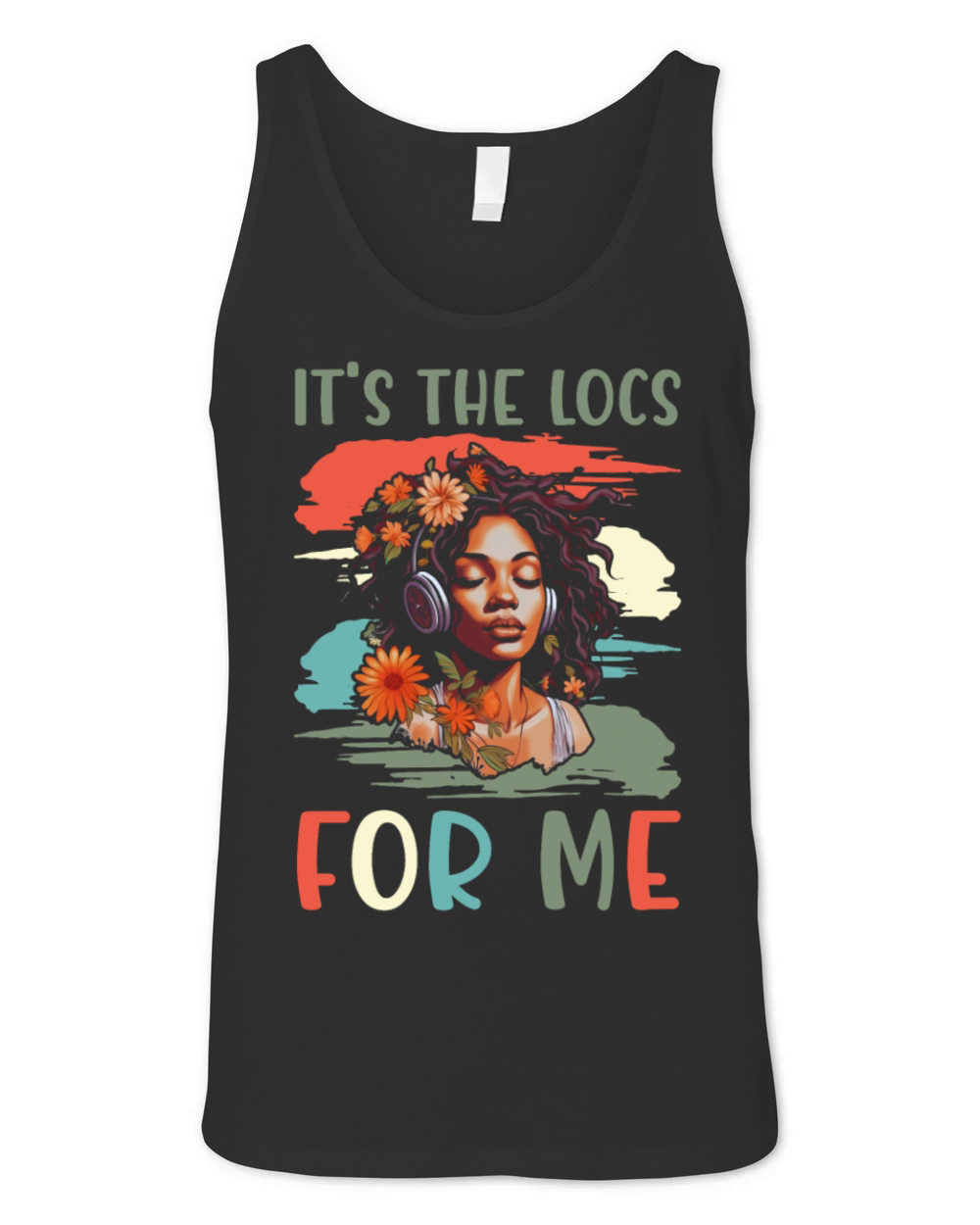 Its the Locs For Me - Afro Hair Black American Unisex Jersey Tank