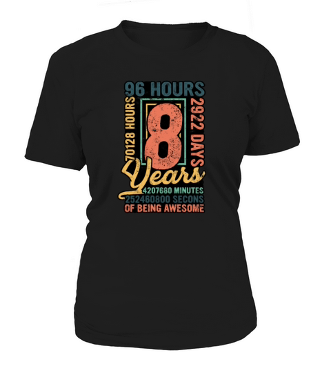 96 months 8 years of being awesome - 8th Birthday Women's T-Shirt