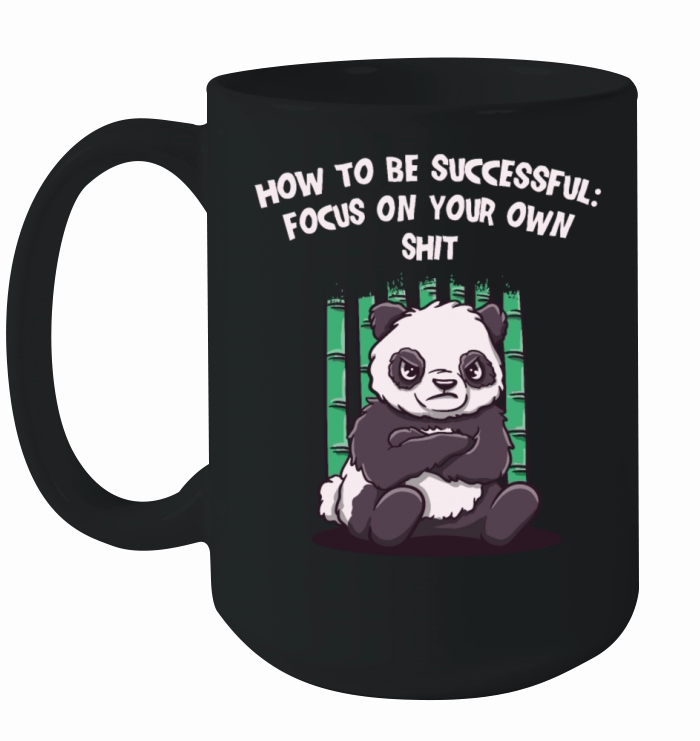 Be Successful Focus on Your Own Funny Sarcastic Hu Ceramic Mug