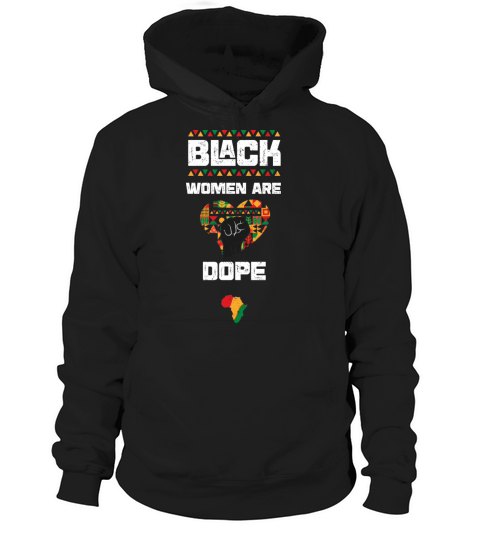 Black Women Are Dope Hoodie Unisex