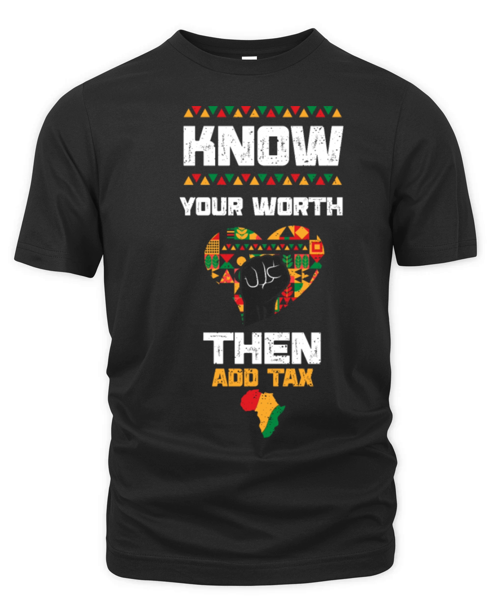 Know Your Worth Then Add Tax Organic Unisex T-shirt