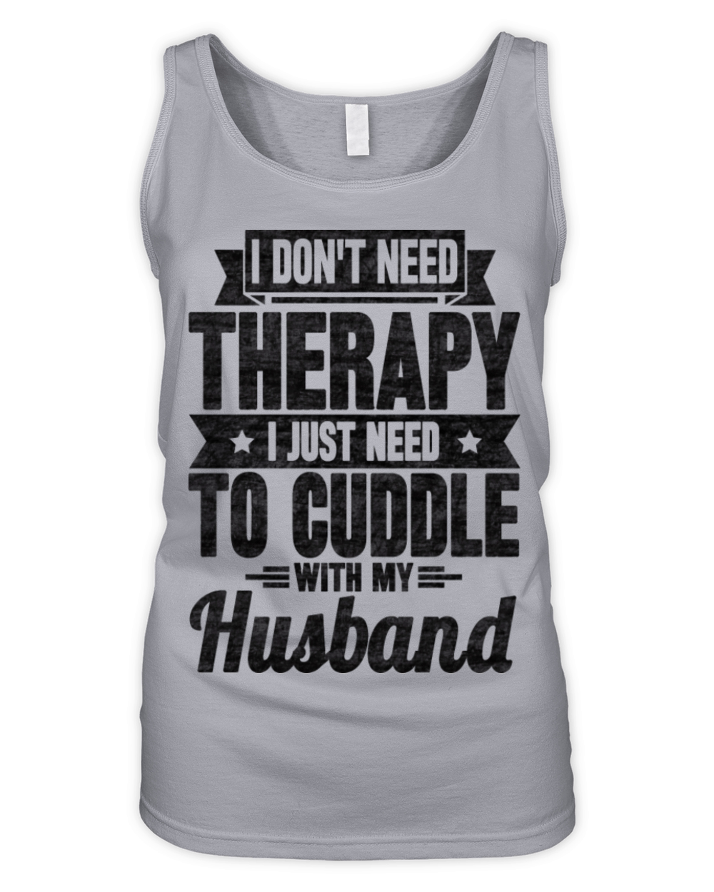 I Don t Need Therapy I Just Need To Cuddle With My Organic Women's Tank Top