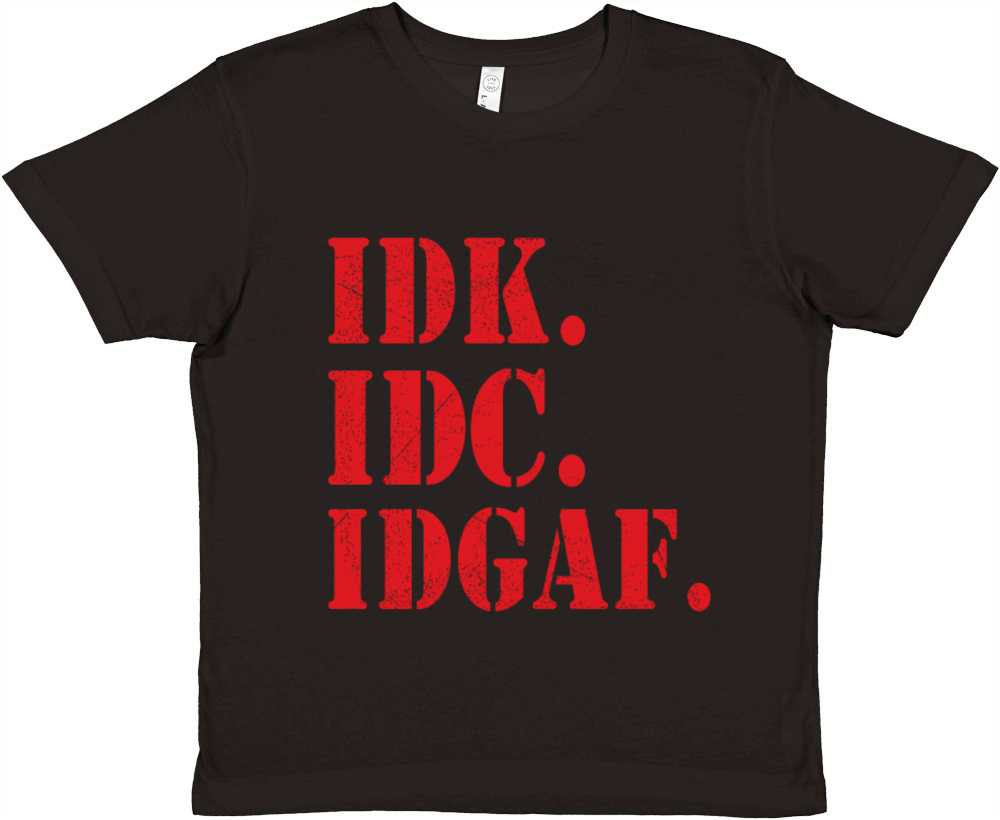 IDK IDC IDGAF Premium Kids Crewneck T-shirt