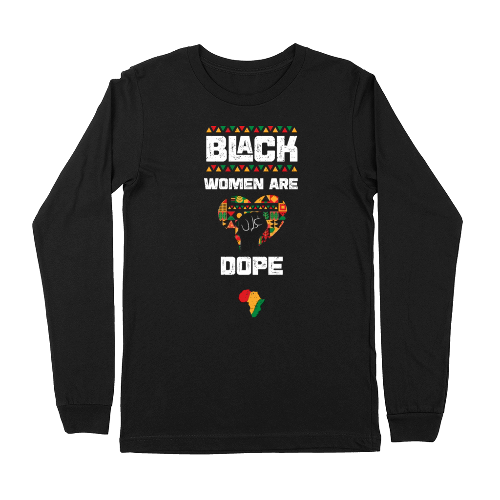 Black Women Are Dope Premium Long Sleeve