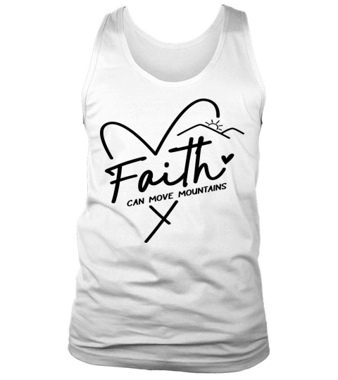 Faith can move Mountains Tank Top Unisex