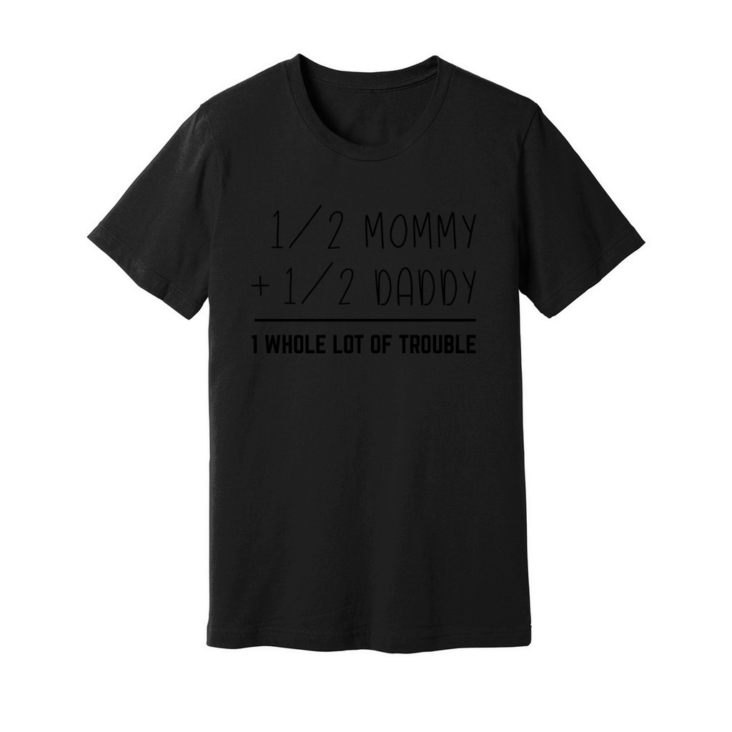 I whole lot of trouble Unisex Jersey Tee