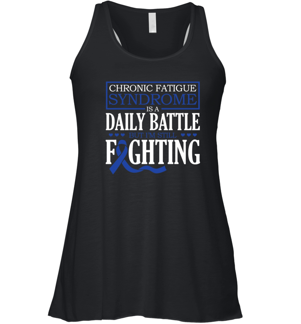 Chronic Fatigue Syndrome Its A Daily Battle But Women's Flowy Tank Top