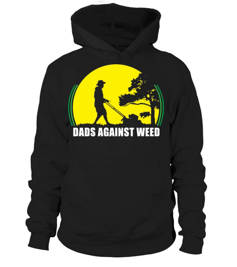 Plant Daddy Dads Against Weed Lawnmower Dad Funny Hoodie Unisex