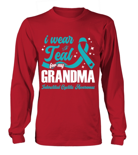 I Wear Teal For My Grandma Interstitial Cystitis Long sleeved Unisex