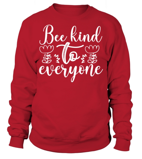 Bee Kind To Everyone Best Gardening Sweatshirt Unisex