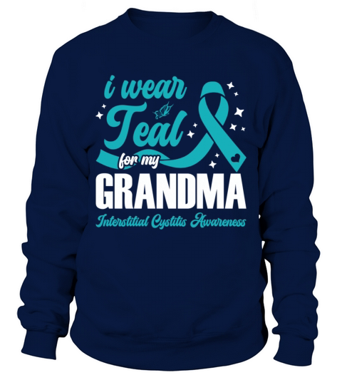 I Wear Teal For My Grandma Interstitial Cystitis Sweatshirt Unisex