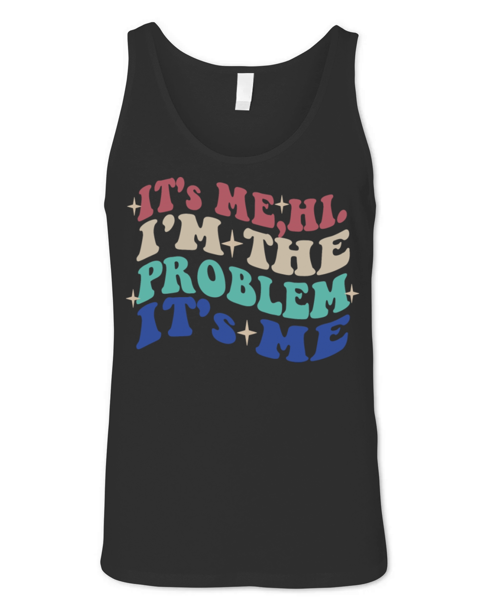 Its Me Hi Im The Problem Funny tee Vintage Unisex Jersey Tank