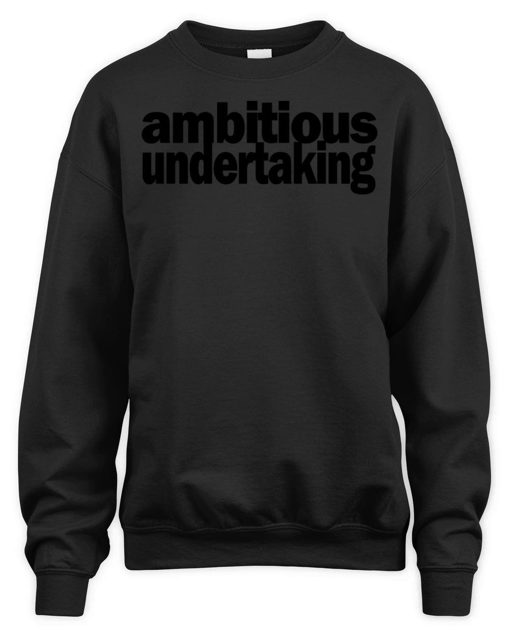 Ambitious Undertaking 1A Unisex Premium Crewneck Sweatshirt