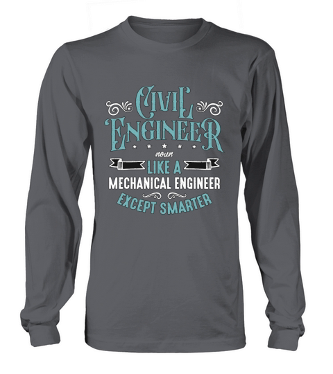 Civil Engineer Noun Like A Mechanical Construction Long sleeved Unisex