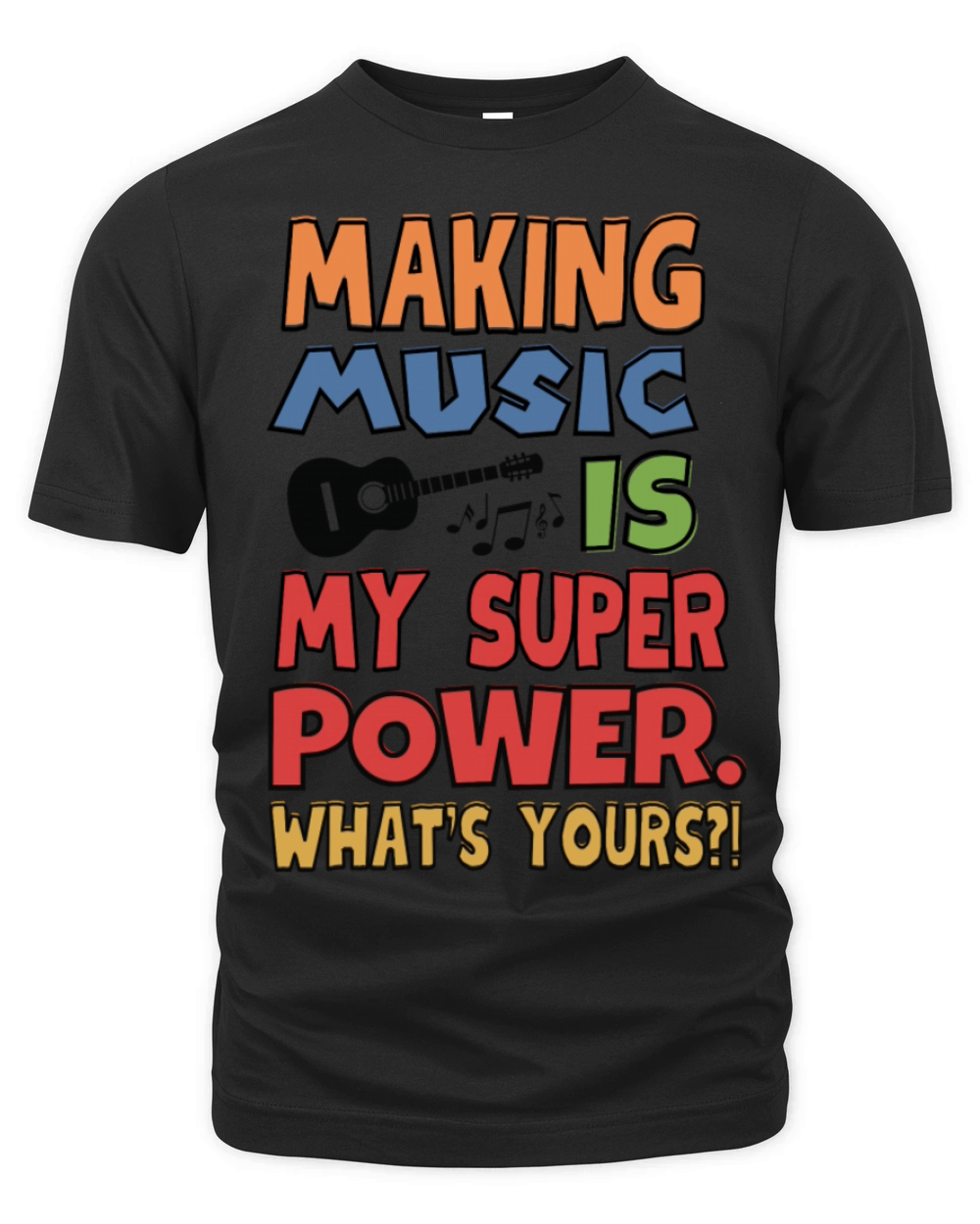Making Music Is My Superpower Organic Unisex T-shirt