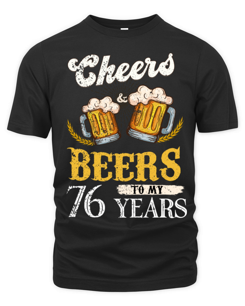 Vintage Cheers And Beers To My 76 Years Birthday Organic Unisex T-shirt