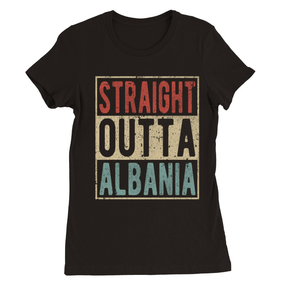 Straight outta Albania Premium Womens Crewneck T-shirt
