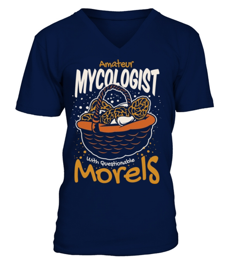 Amateur Mycologist Questionable Morels Mushroom V-Neck T-shirt