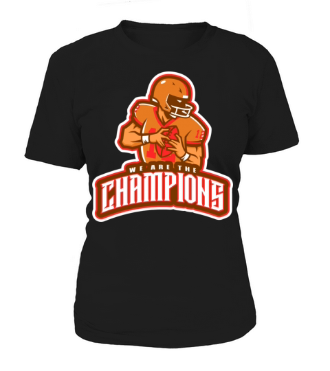 We Are The Champions American Football Sports Women's T-Shirt