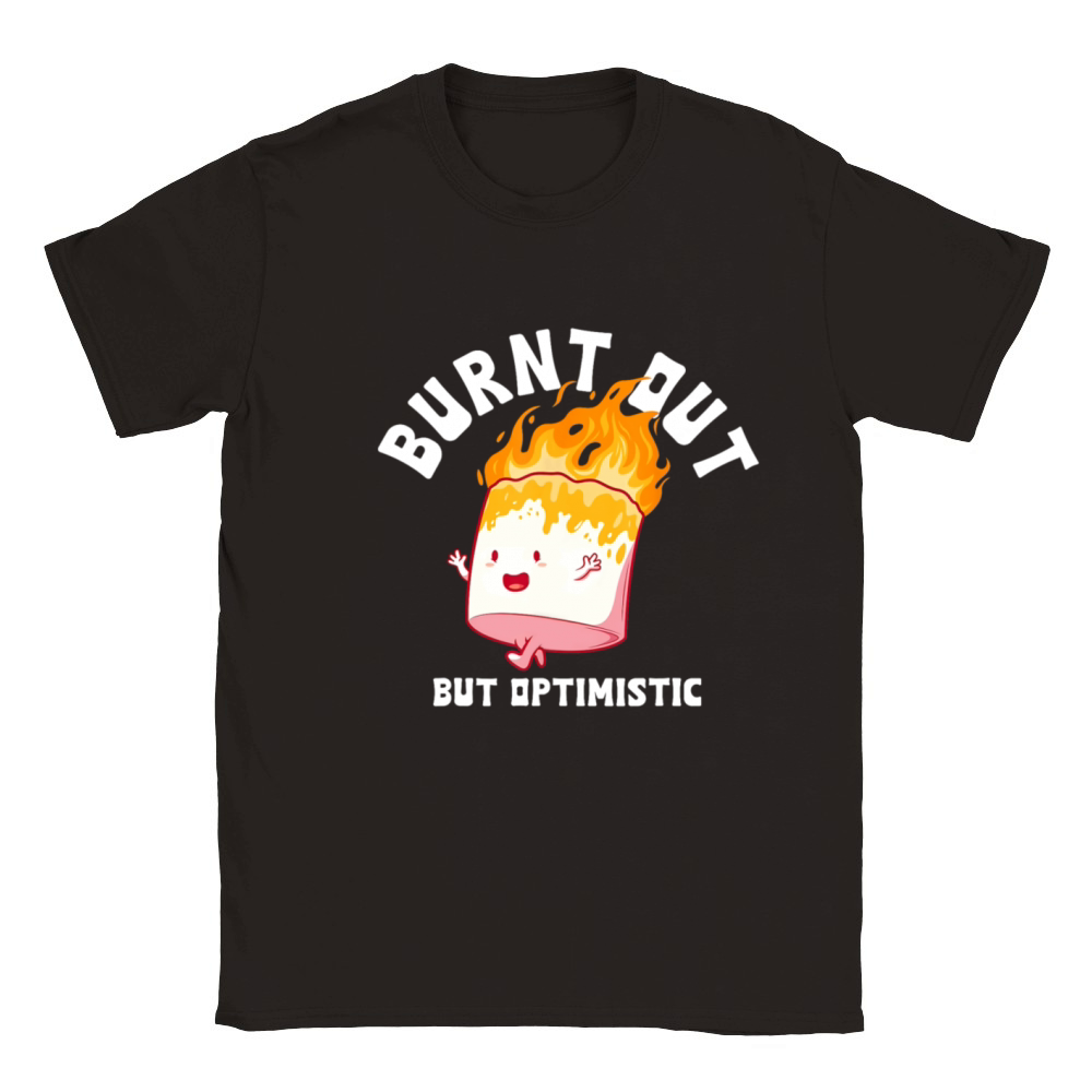 Burnt Out But Optimistics Funny Saying Humor Quote Classic Kids Crewneck T-shirt