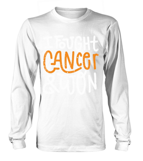 Ney Cancer Fought Orange Ribbon Cancer Survivor Long sleeved Unisex