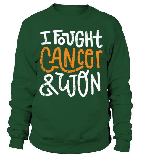 Ney Cancer Fought Orange Ribbon Cancer Survivor Sweatshirt Unisex