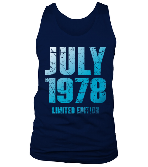 July 1978 Limited Edition Birthday Present Tank Top Unisex