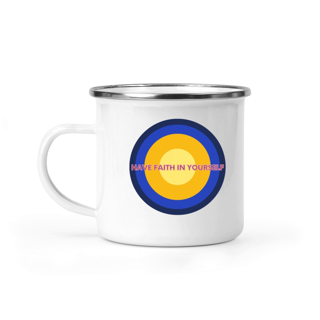 Have faith in yourself Camping Mug